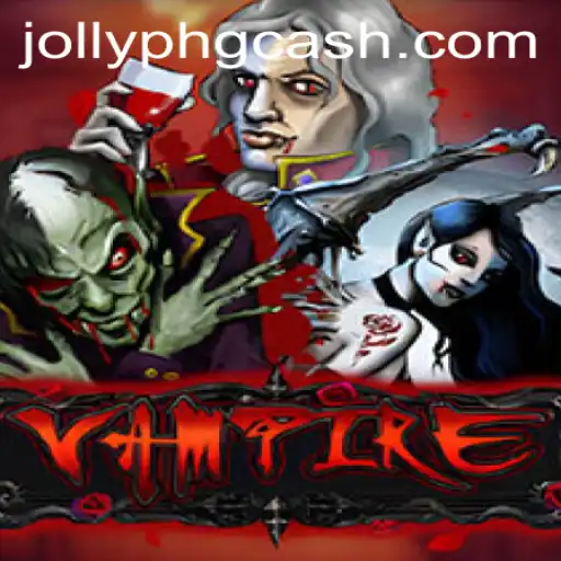 Vampire: The Thrilling Game Experience Enhanced by JOLLY PH